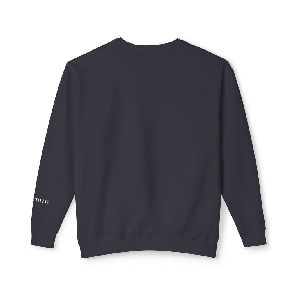 𝐒𝐓𝐘𝐋𝐄 𝐓𝐎 𝐅𝐈𝐓 Unisex Lightweight Crewneck Sweatshirt