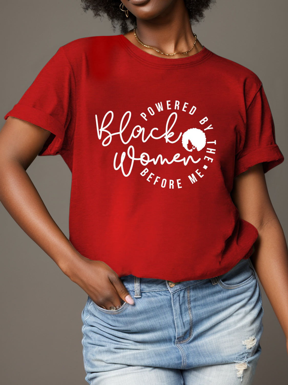 “POWERED BY THE Black Women BEFORE ME” T-Shirt