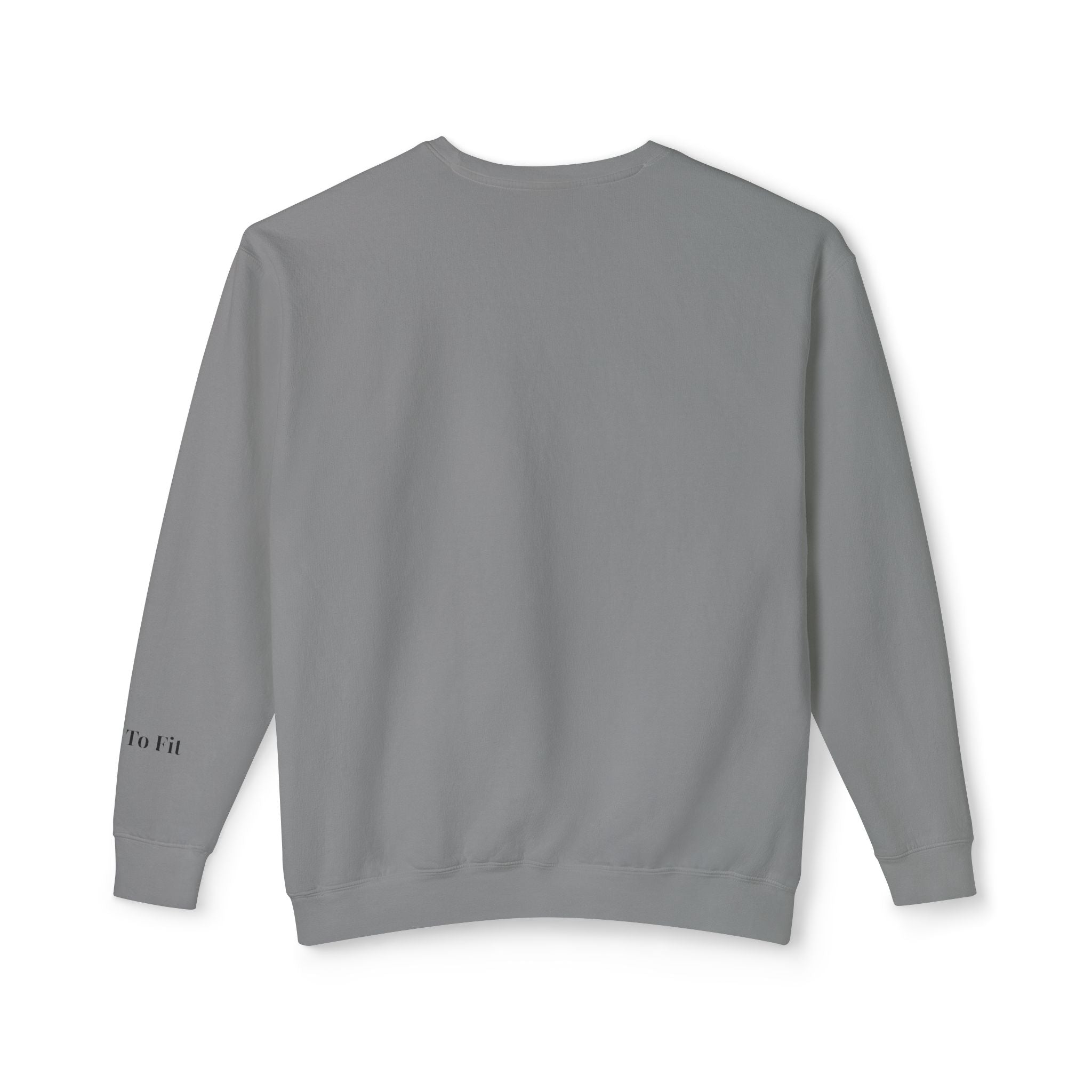 𝐒𝐓𝐘𝐋𝐄 𝐓𝐎 𝐅𝐈𝐓 Unisex Lightweight Crewneck Sweatshirt
