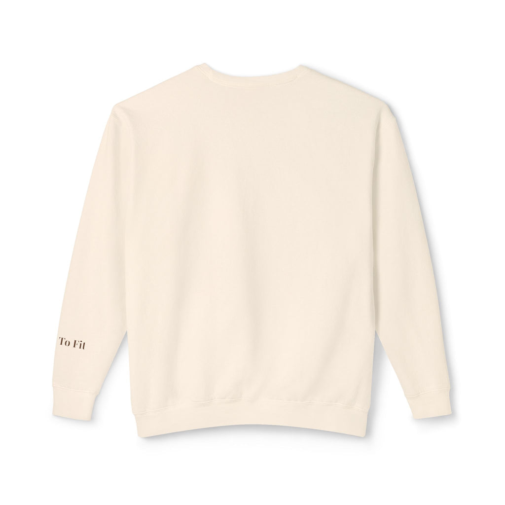 𝐒𝐓𝐘𝐋𝐄 𝐓𝐎 𝐅𝐈𝐓 Unisex Lightweight Crewneck Sweatshirt