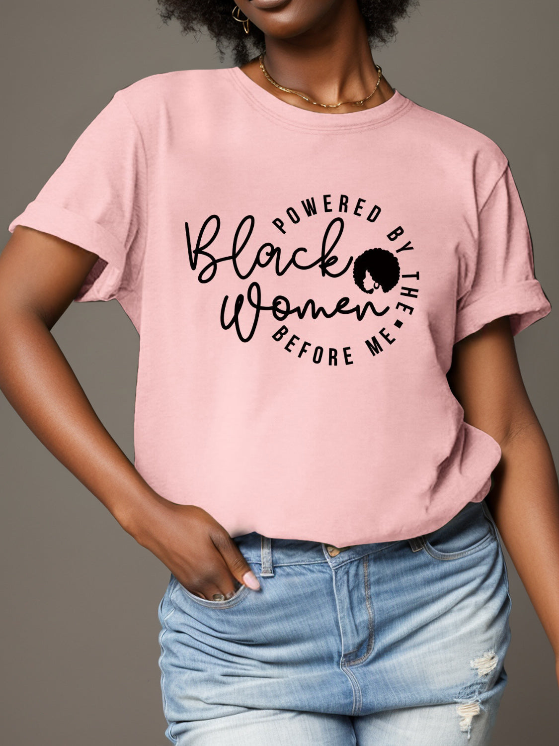 “POWERED BY THE Black Women BEFORE ME” T-Shirt