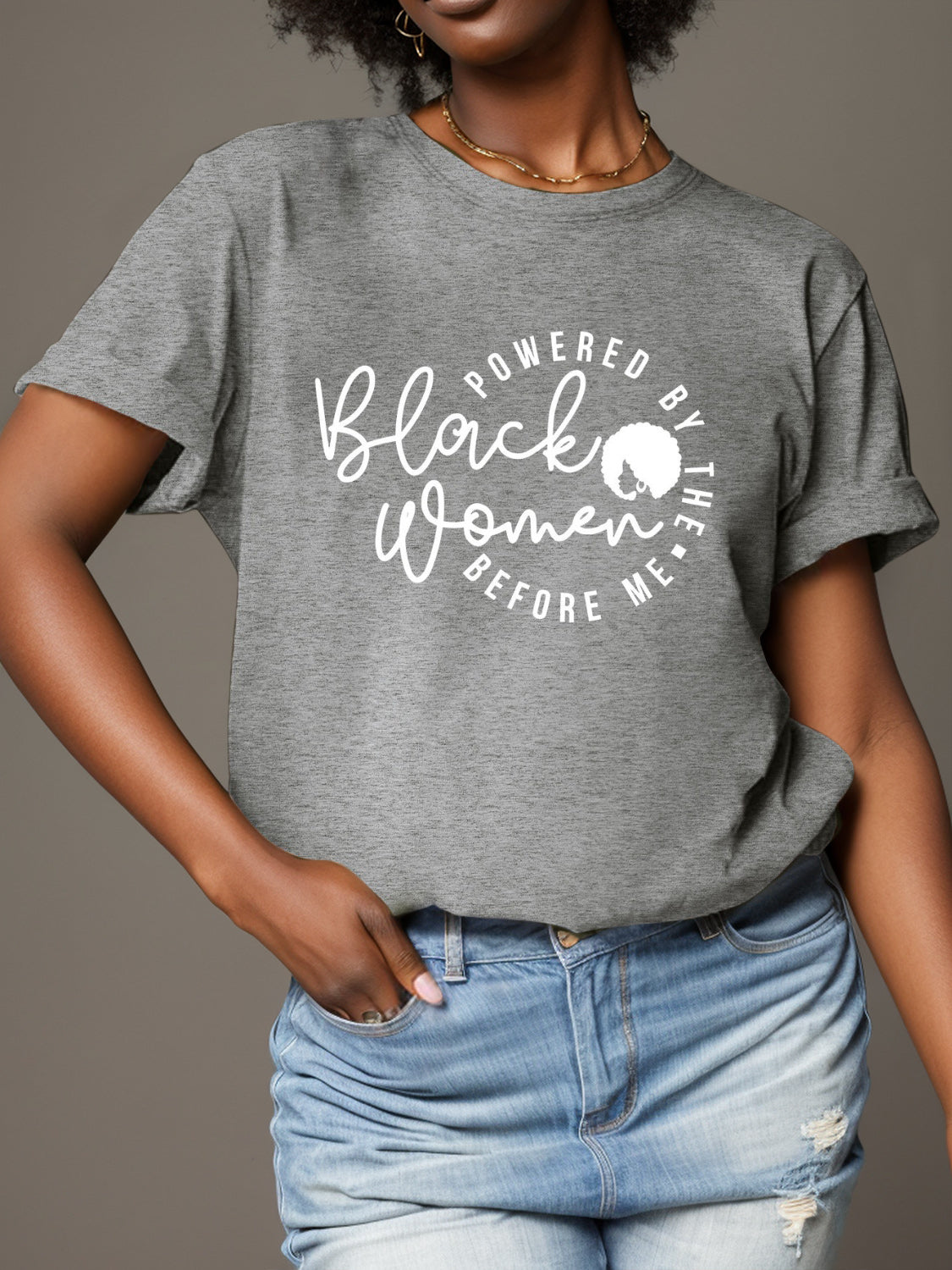 “POWERED BY THE Black Women BEFORE ME” T-Shirt