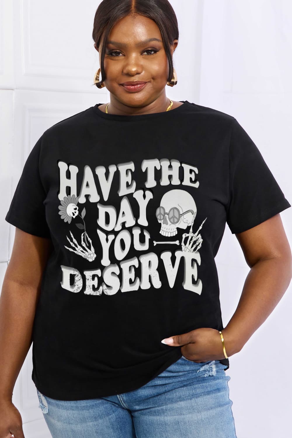 Simply Love “HAVE THE DAY YOU DESERVE” Tee